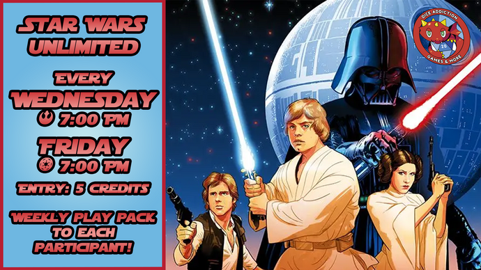 Friday Night Star Wars: Unlimited Weekly Event hosted by Dice Addiction!