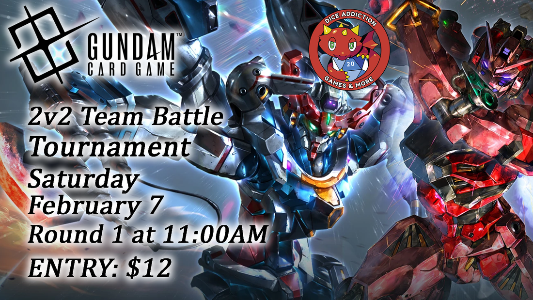 Gundam Card Game 2v2 Team Battle at Dice Addiction