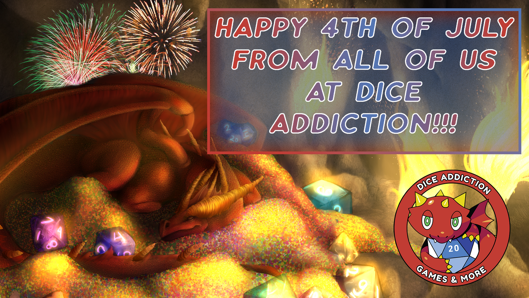 Dice Addiction Closed for Fourth of July!