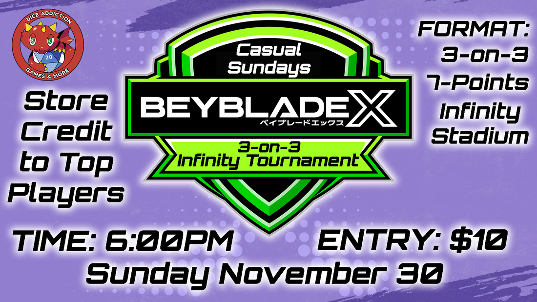 Beyblade X Casual Sundays at Dice Addiction!
