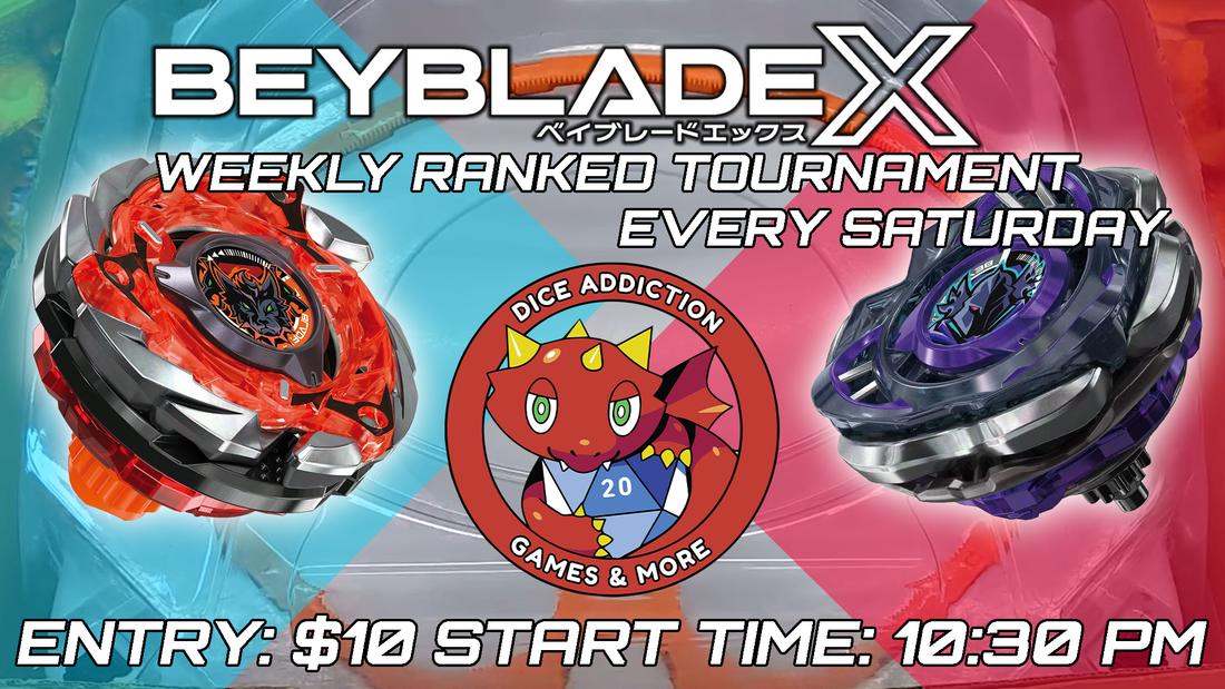 Saturday Night Beyblade X at Dice Addiction!