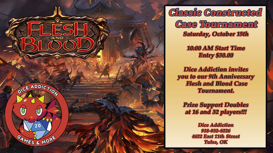 Flesh and Blood: Dice Addiction's 9th Anniversary Classic Constructed Case Tournament