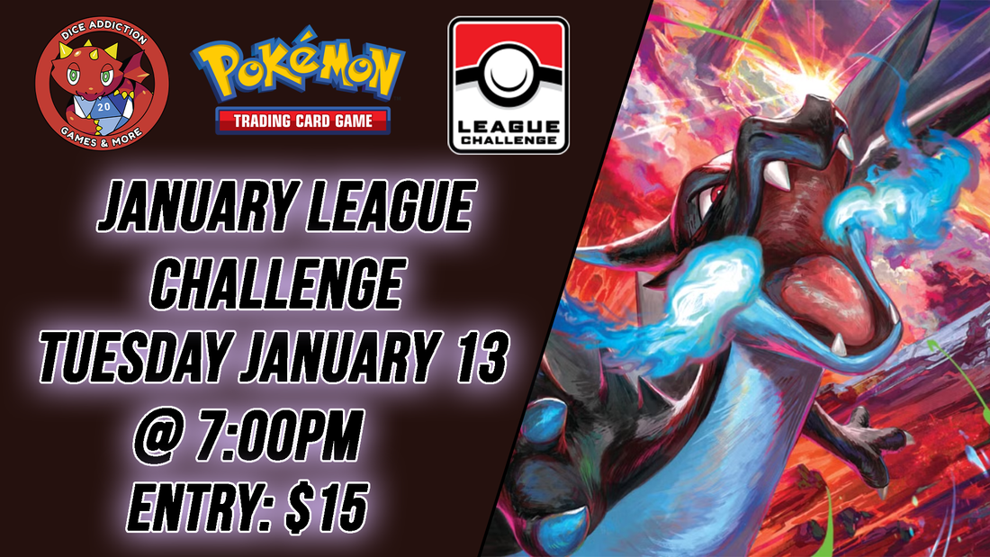 Pokemon January League Challenge at Dice Addiction