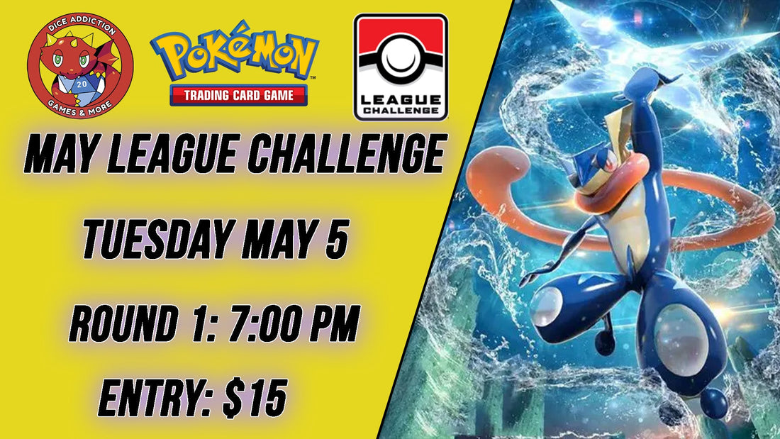 Dice Addiction's Pokemon May League Challenge