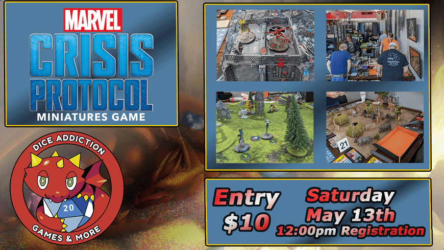 Marvel Crisis Protocol Tournament THIS SATURDAY @ Dice Addiction!