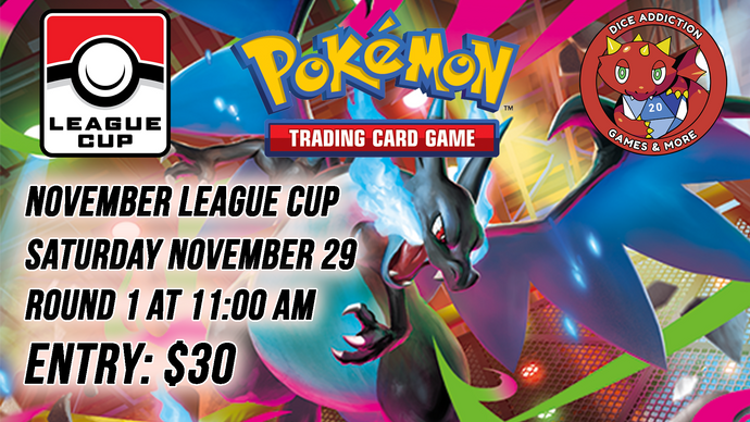 Dice Addiction's Pokemon November League Cup