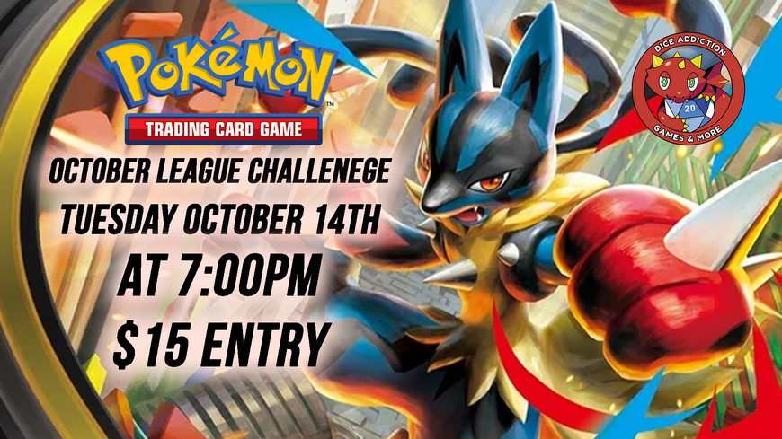 Dice Addiction's Pokemon October League Challenge