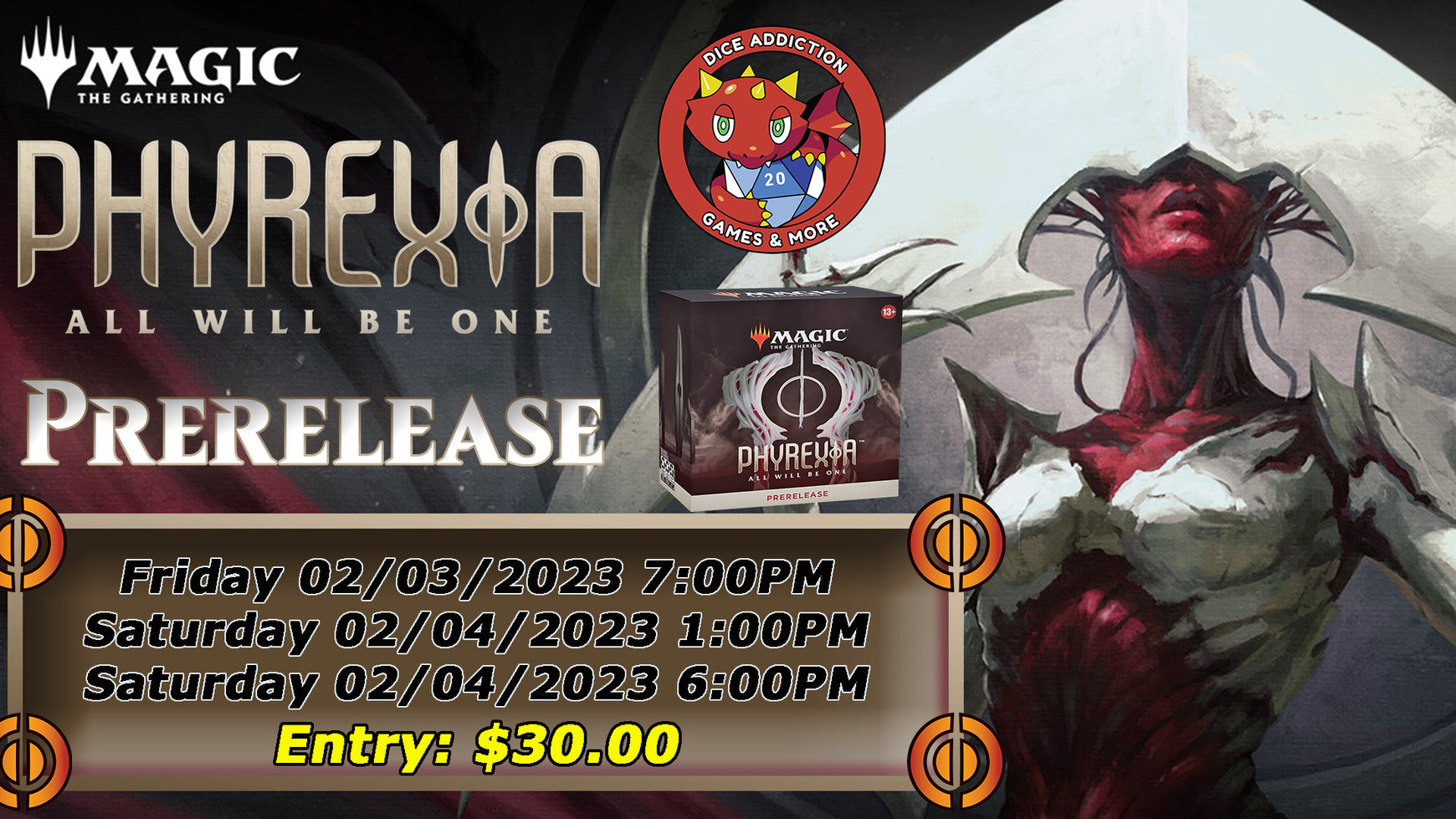 MTG: Phyrexia: All Will Be One Prerelease Weekend @ Dice Addiction!