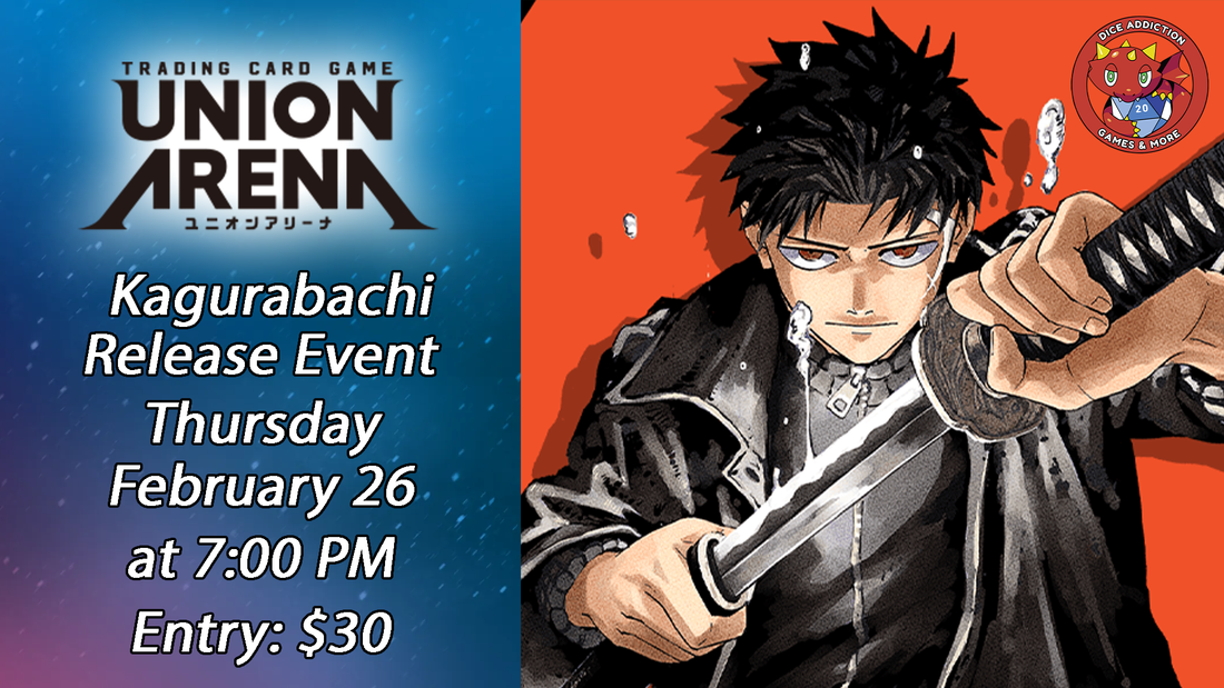 Union Arena Kagurabachi Release Event at Dice Addiction!