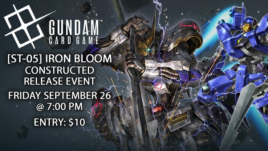 Dice Addiction's Gundam Card Game ST-05 Iron Bloom Constructed Release Event!
