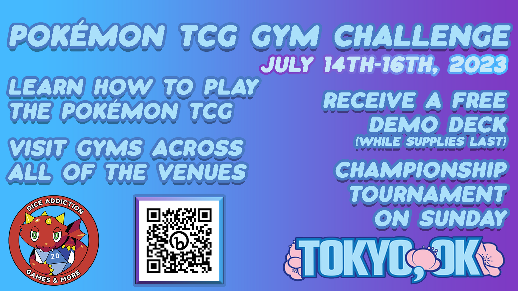 Dice Addiction's Pokémon Gym Demo Challenge Event @ Tokyo, Oklahoma