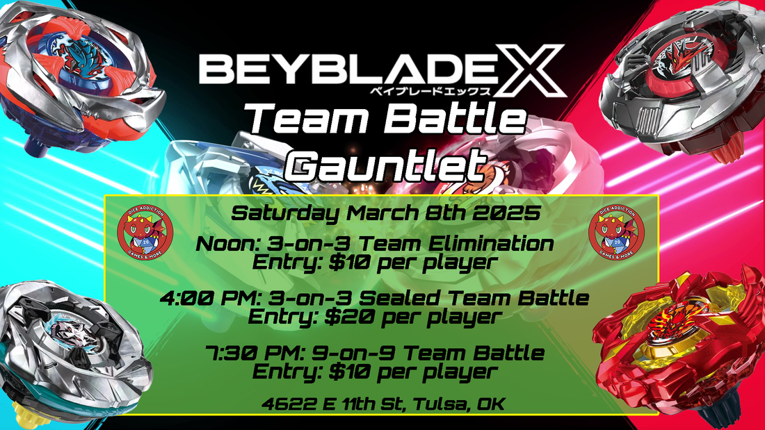 Grab Your Squad and Let It Rip at Dice Addiction’s Beyblade X: Team Battle Gauntlet!