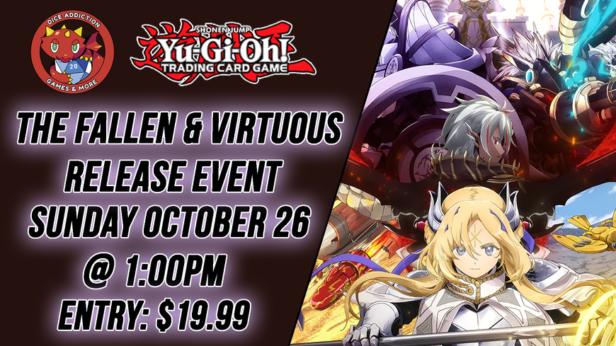 Dice Addiction's Yu-Gi-Oh: The Fallen and The Virtuous Release Event