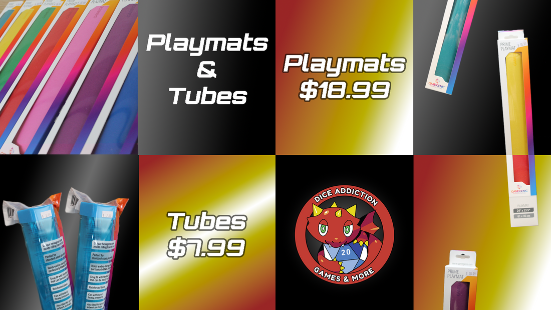 DICE ADDICTION HAS PLAYMATS AND TUBES FOR SALE!