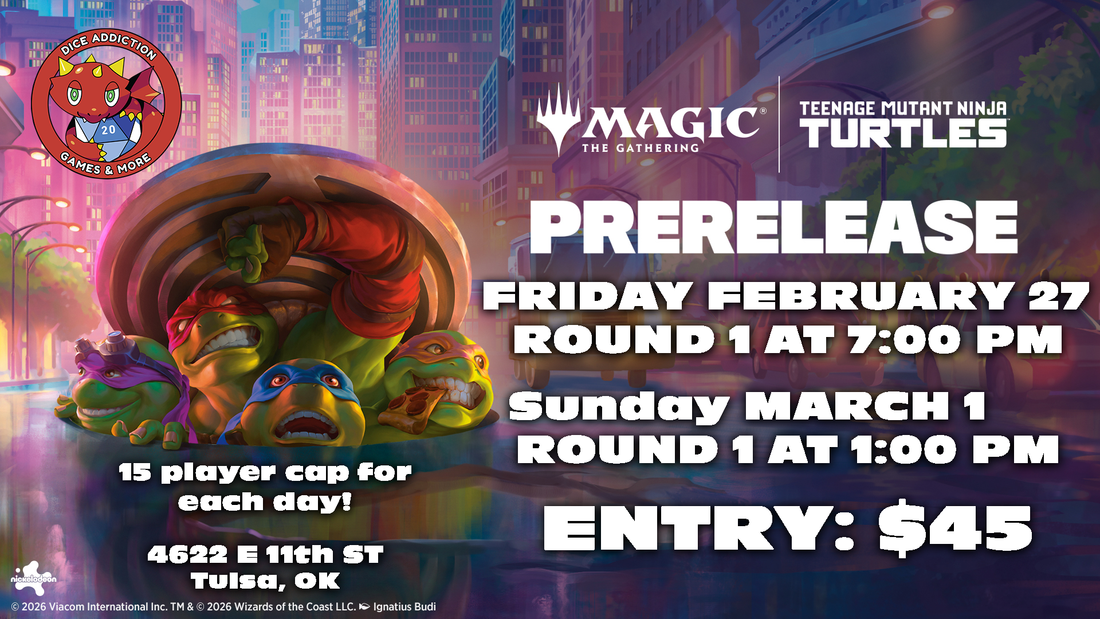 Magic: The Gathering TMNT Prerelease at Dice Addiction