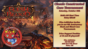 Dice Addiction's 9th Anniversary Flesh and Blood Classic Constructed Case Tournament ticket