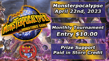 Monsterpocalypse Monthly Tournament - April ticket