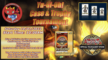 Dice Addiction's 9th Anniversary Yu-Gi-Oh! Case & Trophy Tournament ticket