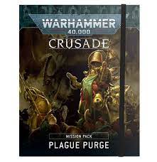 WARHAMMER 40,000: Plague Purge Crusade Mission Pack